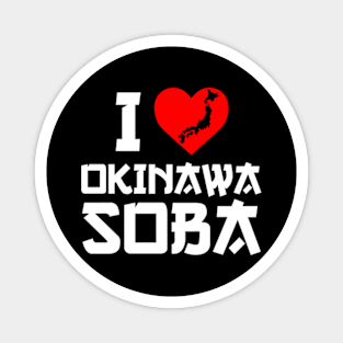 I Love Okinawa Soba | I Heart Okinawa Soba Magnet